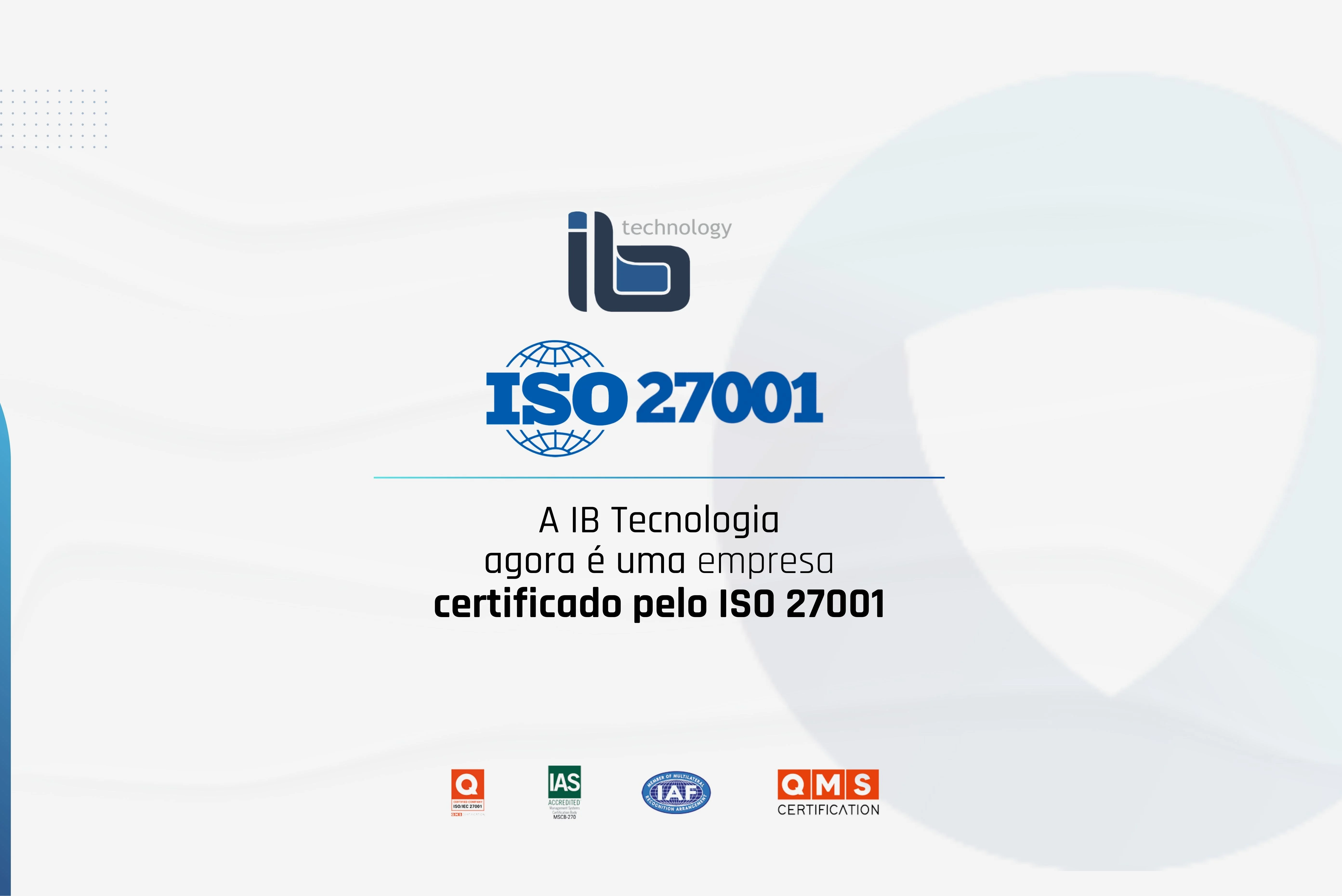  IB Tecnologia conquista o selo ISO 27001